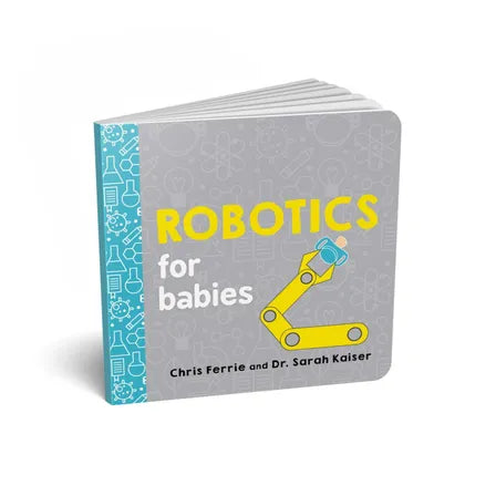 Robotics for Babies