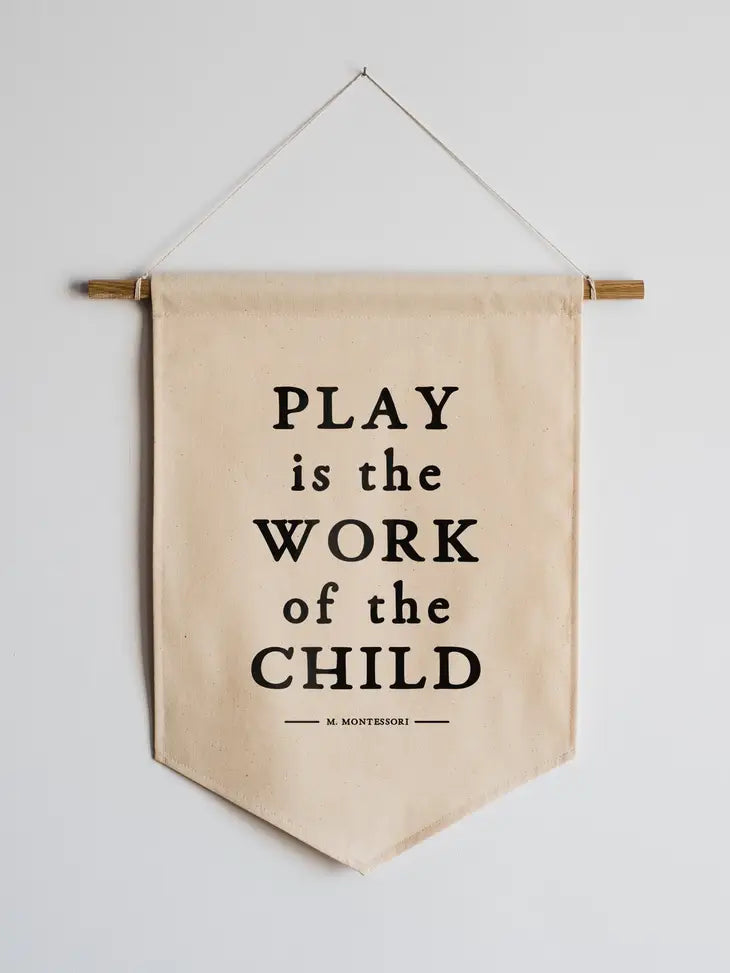Play Is The Work Of The Child Canvas Banner