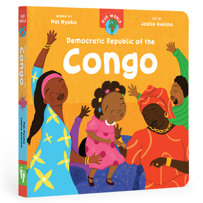 Our World: Democratic Republic of the Congo: Board Book