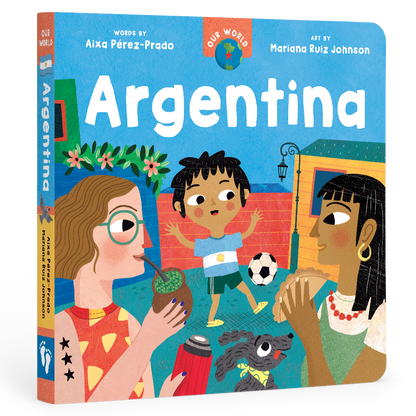 Our World: Argentina: Board Book