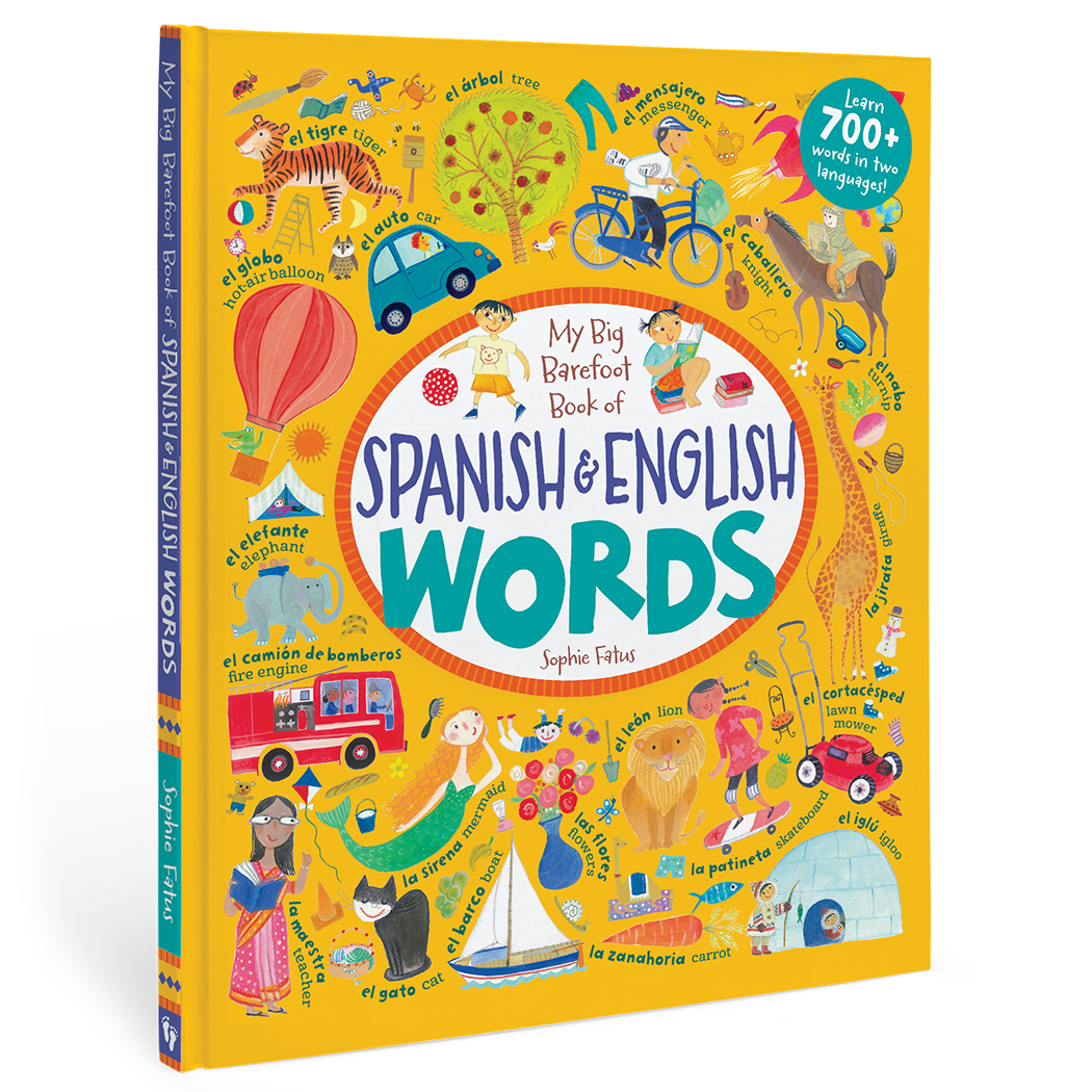 My Big Barefoot Book of Spanish and English Words: Bilingual Spanish Hardcover